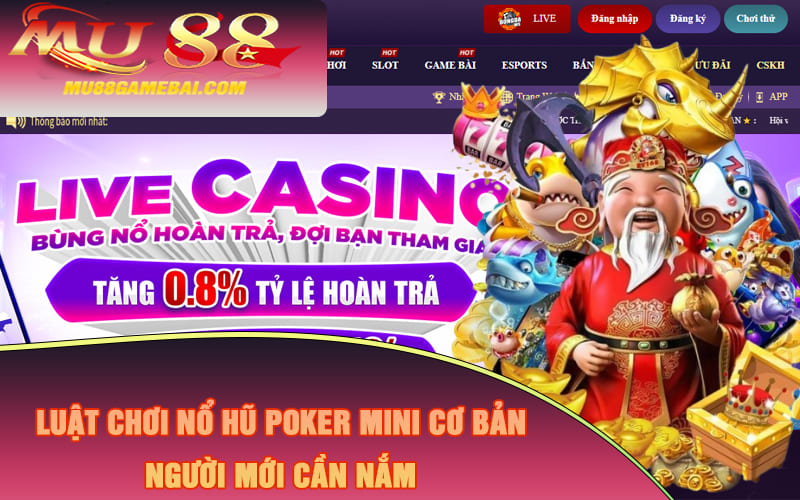 Luật chơi nổ hũ poker mini cơ bản người mới cần nắm