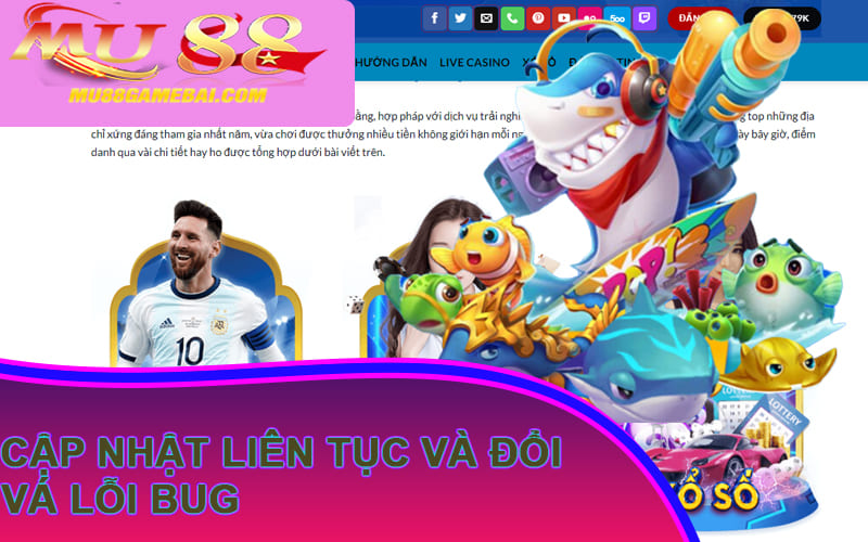 Cập nhật liên tục và đổi vá lỗi bug