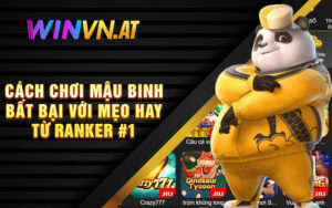 Cách Chơi Mậu Binh Bất Bại Với Mẹo Hay Từ Ranker #1